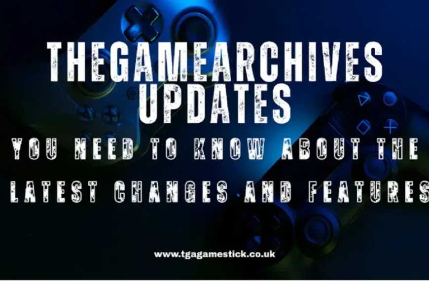 TheGameArchives Updates