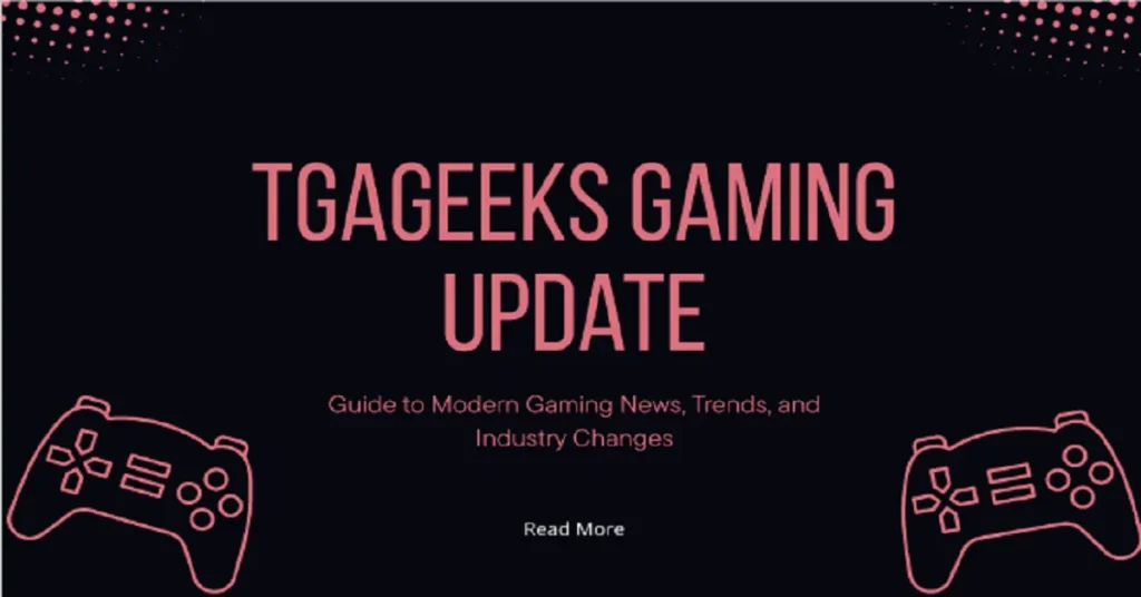 tgageeks gaming update