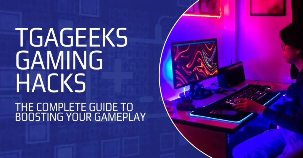 tgageeks gaming hacks