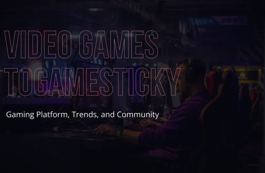 video games togamesticky