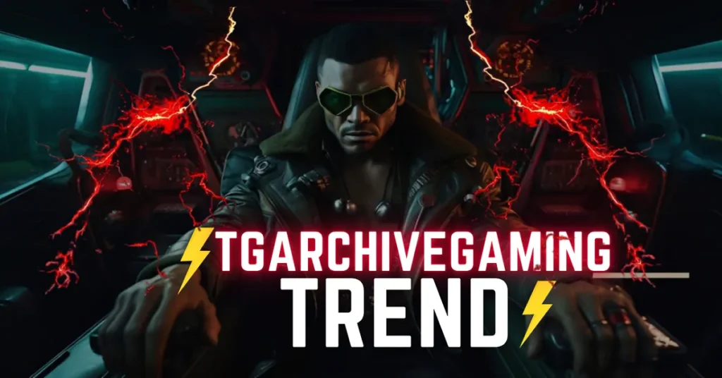 tgarchivegaming trend