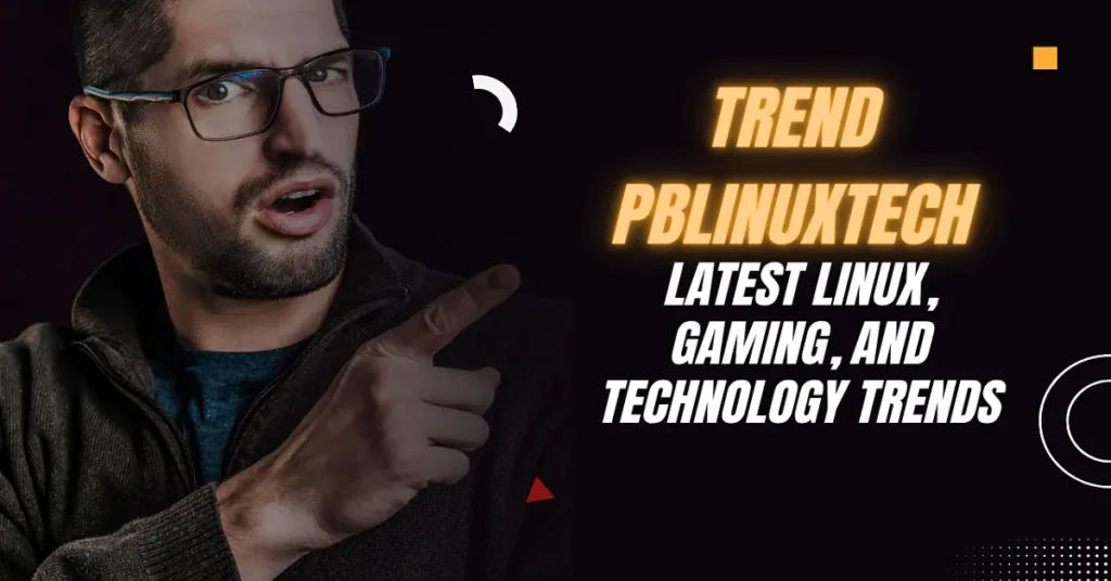 trend pblinuxtech
