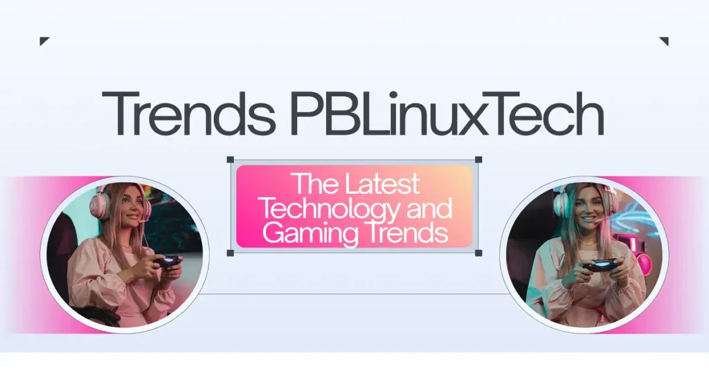 trends pblinuxtech