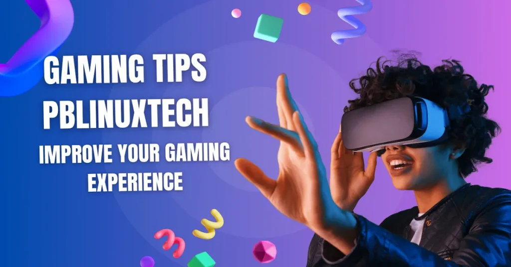 gaming tips pblinuxtech